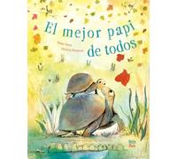 El mejor papi de todos: (Spanish Edition)