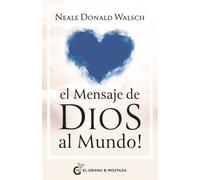 El mensaje de Dios al mundo: Me habéis entendido mal
