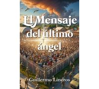 El Mensaje Del Último Ángel