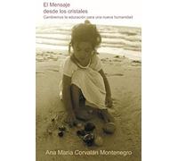 El Mensaje Desde Los Cristales