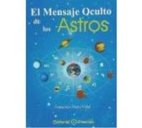 El Mensaje Oculto De Los Astros - Nieto Vidal, Francisco Nieto Vidal, Francisco (Auteur)