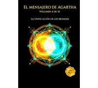 EL MENSAJERO DE AGARTHA: La unificación de los mundos