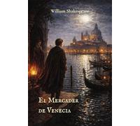 El Mercader de Venecia: Edición ilustrada a página completa · Grabado renacentista · Traducción clásica del canon español