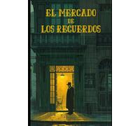 El Mercado De Los Recuerdos