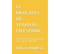 EL MERCADO DE TRABAJO EN ESPAÑA: CARACTERISTICAS DE LA POBLACIÓN EMPLEADA Y DESEMPLEADA