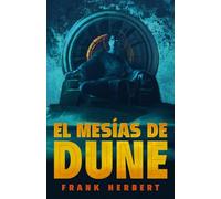El mesías de Dune/ Dune Messiah