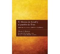 El Mesías De Israel Y El Pueblo De Dios