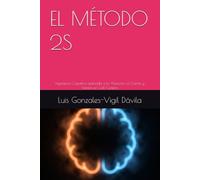 EL MÉTODO 2S: Ingeniería Cognitiva aplicada a la Atención al Cliente y Ventas en Call Centers