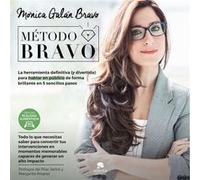 El Metodo Bravo Galán Bravo, Mónica (Auteur)