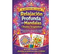 El Método del Color: Libro para Colorear para Adultos: Mandalas, Diseños Terapéuticos y Paisajes para Reducir el Estrés y la Ansiedad