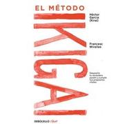 El Metodo Ikigai Miralles, Francesc, García, Hector (Auteur)