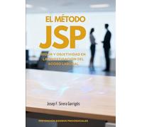El Método JSP: Rigor y Objetividad en la Investigación del Acoso Laboral