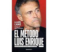 El método Luis Enrique (edición actualizada)