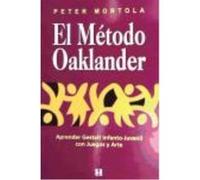 El Método Oaklander: Aprender Gestalt Infanto-Juvenil Con Juego Y Arte - Mortola, Peter Mortola, Peter (Auteur)