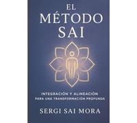 El Método SAI: Integración y Alineación para una transformación profunda
