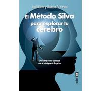 El método Silva para explorar tu cerebro/ The Silva Mind Method for Getting Help from the Other Side