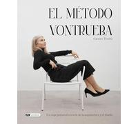 El Método Vontrueba: Un viaje personal a través de la arquitectura y el diseño