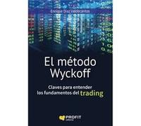 El Método Wyckoff - [Livre en VO] Díaz Valdecantos, Enrique (Auteur)