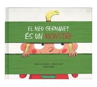 El Meu Germanet Es Un Monstre [Livre en VO] Wlodarczyk, Isabelle Rouget, Nicolas Manes, Thierry (Auteur)