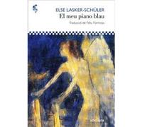 El Meu Piano Blau Lasker - Schüler, Else (Auteur)