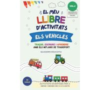El meu quadern d'activitats ELS VEHICLES 2: EMERGÈNCIES, CONSTRUCCIÓ I VIATJAR: Pintar, traçar, escriure i aprendre amb els mitjans de transport