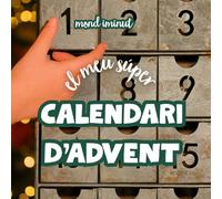EL MEU SÚPER CALENDARI D'ADVENT