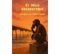 El Mico desparegut: Intriga a la ciutat venuda