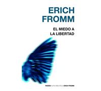 El miedo a la libertad/ The Fear of Liberty