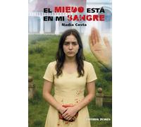 El miedo está en mi sangre