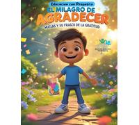 El Milagro de Agradecer: Matias y su Frasco de la Gratitud