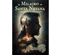 El Milagro de Santa Nevana: La Historia de un Libro Maldito