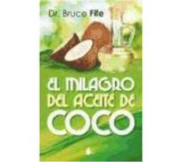 El Milagro Del Aceite De Coco - Bruce Fife Bruce Fife (Auteur)
