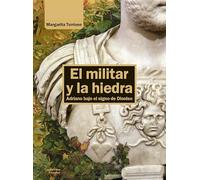 El militar y la hiedra: Adriano bajo el signo de Dioniso