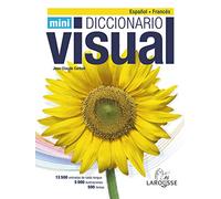 El Mini Visual Español-Frances / The Mini Visual Spanish-French Dictionary: Diccionario Español-frances / Spanish-french Dictionary