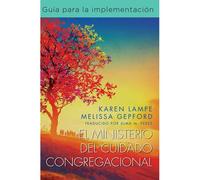 El Ministerio Del Cuidado Congregacional