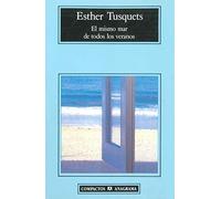 El Mismo Mar De Todos Los Veranos/ the Same Ocean of Every Summer