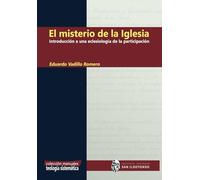 El misterio de la Iglesia: Introducción a una eclesiología de la participación