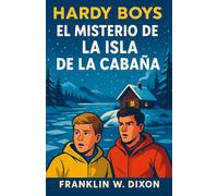 El Misterio De La Isla De La Cabaña: Hardy Boys
