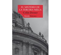 El misterio de la tercera milla Serie del inspector Morse 6 - Colin Dexter - Siruela - ebook (ePub) - Livre