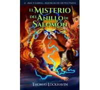El Misterio Del Anillo De Salomón (Libro 2)