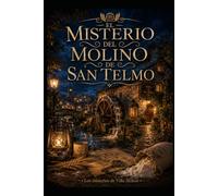 El misterio del molino de San Telmo