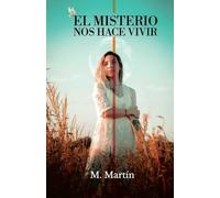 EL MISTERIO NOS HACE VIVIR: Sabiduría, Misterio, Fe y Salvación