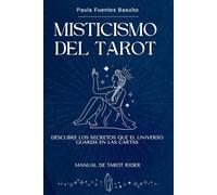 El Miticismo del Tarot: Descubre los secretos que el universo guarda en las cartas