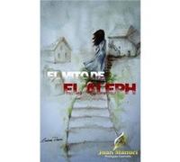 El mito de El Aleph by Juan Manuel Rodriguez Caamano Juan Manuel Rodriguez Caamano (Auteur)