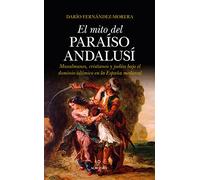 El mito del paraíso andalusí