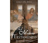 El Moderno Testamento: Evangelios Apócrifos