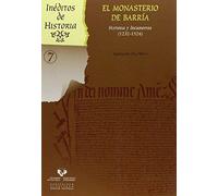 El Monasterio De Barría : Historia Y Documentos, 1232-1524