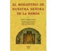 El Monasterio De Nuestra Señora De La Rábida - Velázquez Bosco, Ricardo Velázquez Bosco, Ricardo (Auteur)