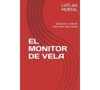 EL MONITOR DE VELA: Seducción y ronda de amor entre luna y mar