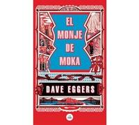 El Monje De Moka - [Livre en VO] Eggers, Dave (Auteur)